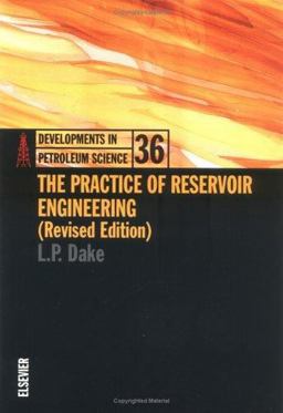 Practice of Reservoir Engineering (Revised Edition) 2nd 9780444506719 Front Cover