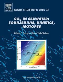 CO2 in Seawater: Equilibrium, Kinetics, Isotopes 2nd 9780444509468 Front Cover