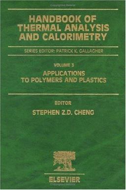 Handbook of Thermal Analysis and Calorimetry Applications to Polymers and Plastics  9780444512864 Front Cover