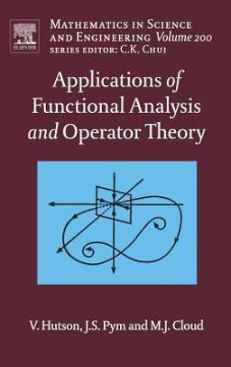 Applications of Functional Analysis and Operator Theory 2nd 9780444517906 Front Cover
