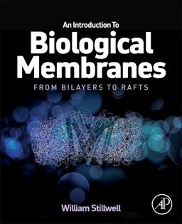 Introduction to Biological Membranes From Bilayers to Rafts  9780444521538 Front Cover