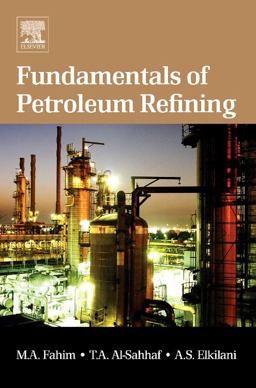 Fundamentals of Petroleum Refining  9780444527851 Front Cover