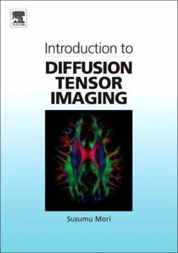 Introduction to Diffusion Tensor Imaging  9780444528285 Front Cover