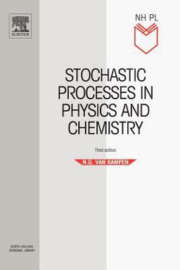 Stochastic Processes in Physics and Chemistry 3rd 9780444529657 Front Cover