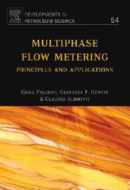 Multiphase Flow Metering Principles and Applications  9780444529916 Front Cover