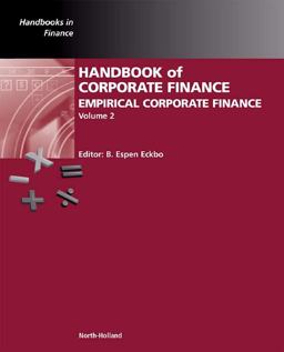 Handbook of Empirical Corporate Finance Empirical Corporate Finance 2008 9780444530905 Front Cover