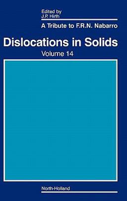 Dislocations in Solids A Tribute to F. R. N. Nabarro  9780444531667 Front Cover