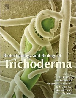 Biotechnology and Biology of Trichoderma Biotechnology and Biology of Trichoderma