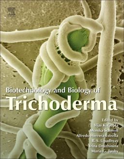 Biotechnology and Biology of Trichoderma Biotechnology and Biology of Trichoderma