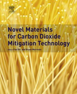 Novel Materials for Carbon Dioxide Mitigation Technology Novel Materials for Carbon Dioxide Mitigation Technology
