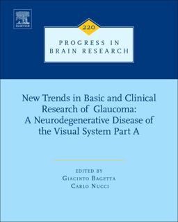 New Trends in Basic and Clinical Research of Glaucoma: a Neurodegenerative Disease of the Visual System Part A 2015 9780444635693 Front Cover