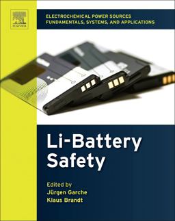Electrochemical Power Sources: Fundamentals, Systems, and Applications Li-Battery Safety  9780444637772 Front Cover