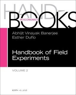 Handbook of Field Experiments:  9780444640116 Front Cover