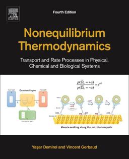 Nonequilibrium Thermodynamics Transport and Rate Processes in Physical, Chemical and Biological Systems 4th 9780444641120 Front Cover