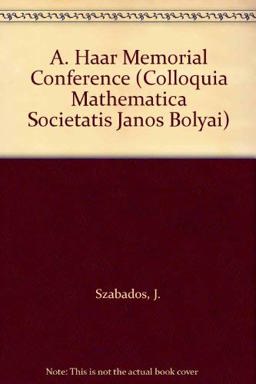 A. Haar Memorial Conference A. Haar Memorial Conference