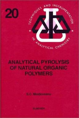 Analytical Pyrolysis of Natural Organic Polymers  9780444822031 Front Cover