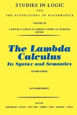 Lambda Calculus Its Syntax and Semantics 2nd 9780444875082 Front Cover