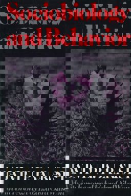 Sociobiology and Behavior