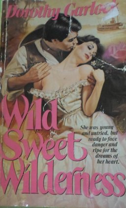 Wild Sweet Wilderness