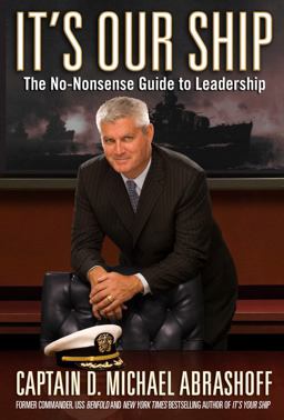 It's Our Ship The No-Nonsense Guide to Leadership  9780446199667 Front Cover