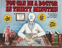 You Can Be a Doctor in Thirty Minutes