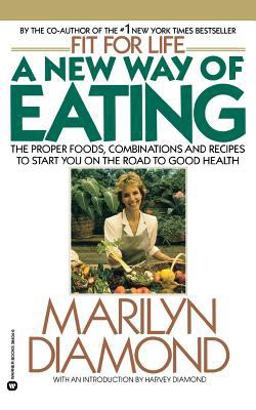 New Way of Eating from the Fit for Life Kitchen  9780446384049 Front Cover