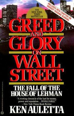 Greed and Glory on Wall Street The Fall of the House of Lehman  9780446384063 Front Cover