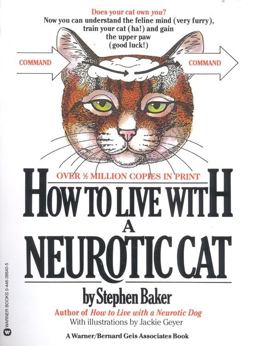 How to Live with a Neurotic Cat  9780446386401 Front Cover