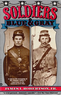 Soldiers Blue and Gray Soldiers Blue and Gray