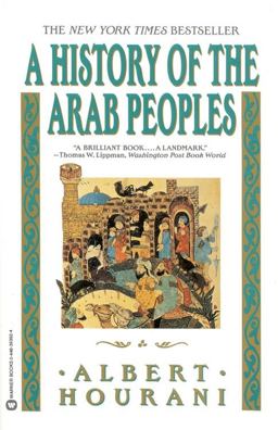 History of the Arab Peoples  9780446393928 Front Cover