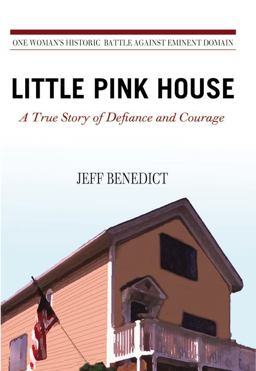 Little Pink House A True Story of Defiance and Courage  9780446508629 Front Cover