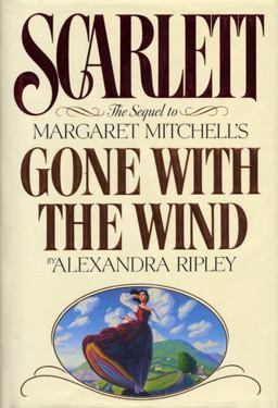 Scarlett The Sequel to Margaret Mitchell's Gone with the Wind  9780446515078 Front Cover