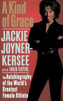 Kind of Grace The Autobiography of the World's Greatest Female Athlete  9780446522489 Front Cover