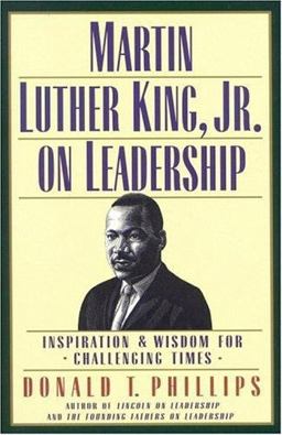 Martin Luther King, Jr. , on Leadership