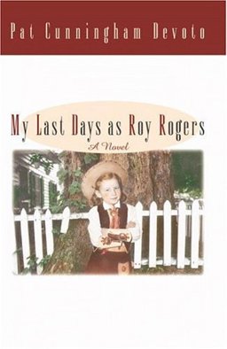 My Last Days as Roy Rogers  9780446523882 Front Cover