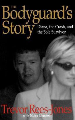 Bodyguard's Story Diana, the Crash, and the Sole Survivor  9780446527750 Front Cover
