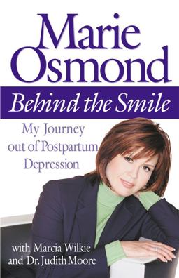 Behind the Smile My Journey Out of Postpartum Depression  9780446527767 Front Cover