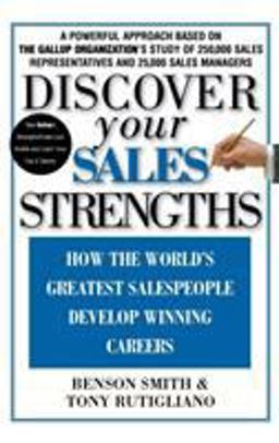 Discover Your Sales Strengths How the World's Greatest Salespeople Develop Winning Careers  9780446530477 Front Cover