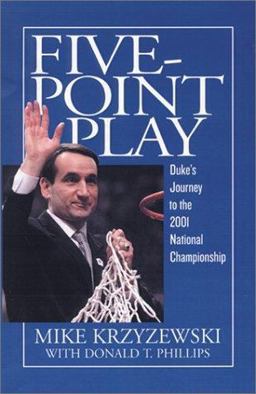 Five-Point Play : Duke's Journey to the 2001 National Championship  9780446530606 Front Cover