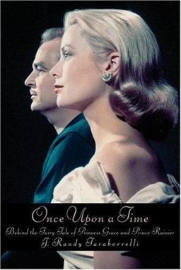 Once Upon a Time Behind the Fairy Tale of Princess Grace and Prince Rainier  9780446531641 Front Cover