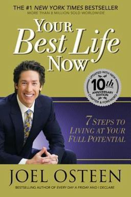 Your Best Life Now 7 Steps to Living at Your Full Potential  9780446532754 Front Cover
