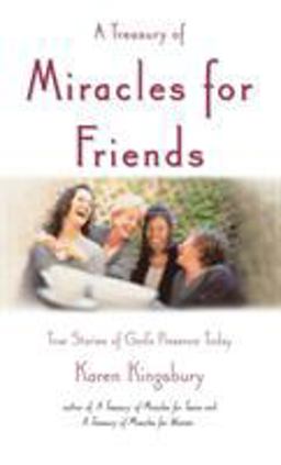 A Treasury of Miracles for Friends