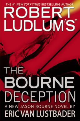 Robert Ludlum's the Bourne Deception  9780446539821 Front Cover