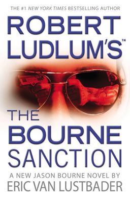 Robert Ludlum's the Bourne Sanction  9780446539869 Front Cover