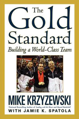 Gold Standard Building a World-Class Team  9780446544078 Front Cover