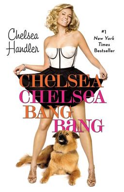 Chelsea Chelsea Bang Bang  9780446552431 Front Cover
