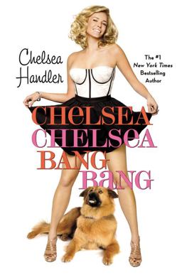 Chelsea Chelsea Bang Bang  9780446552448 Front Cover