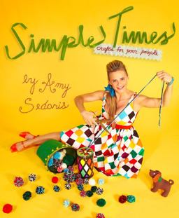 Simple Times Crafts for Poor People  9780446557030 Front Cover