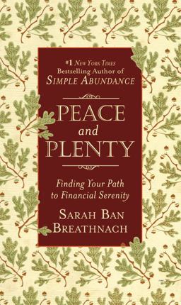 Peace and Plenty Finding Your Path to Financial Serenity  9780446561747 Front Cover