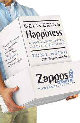 Delivering Happiness A Path to Profits, Passion, and Purpose  9780446563048 Front Cover